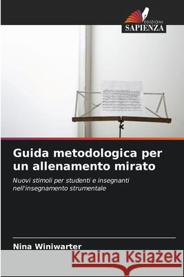 Guida metodologica per un allenamento mirato Winiwarter, Nina 9786208473754