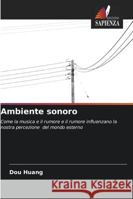 Ambiente sonoro Huang, Dou 9786208473907