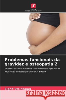 Problemas funcionais da gravidez e osteopatia 2 Steinbauer, Sigrid 9786208479930