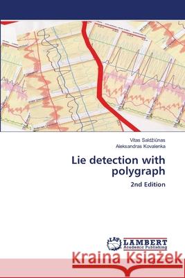 Lie detection with polygraph Saldziunas, Vitas, Kovalenka, Aleksandras 9786208480325