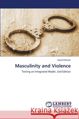 Masculinity and Violence Krienert, Jessie 9786208480639