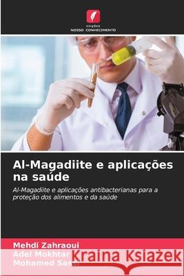 Al-Magadiite e aplicações na saúde Zahraoui, Mehdi, Mokhtar, Adel, Sassi, Mohamed 9786208481063