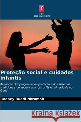 Proteção social e cuidados infantis Nkrumah, Rodney Buadi 9786208483562