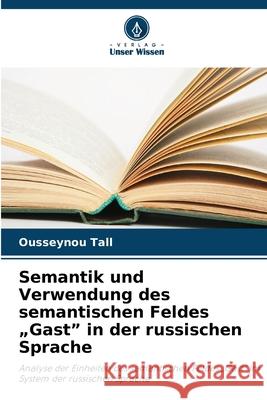 Semantik und Verwendung des semantischen Feldes 