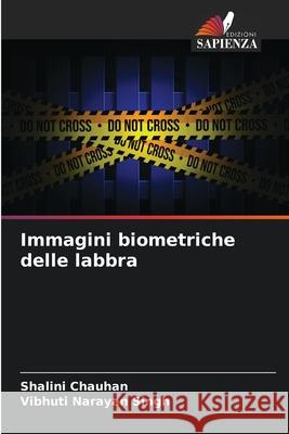 Immagini biometriche delle labbra Chauhan, Shalini, Singh, Vibhuti Narayan 9786208484231