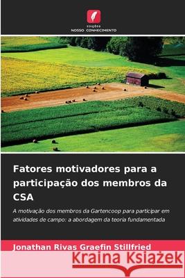 Fatores motivadores para a participação dos membros da CSA Rivas Graefin Stillfried, Jonathan 9786208485948