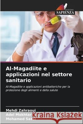 Al-Magadiite e applicazioni nel settore sanitario Zahraoui, Mehdi, Mokhtar, Adel, Sassi, Mohamed 9786208486181