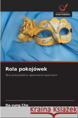 Rola pokojówek Cho, Da-yung 9786208486730