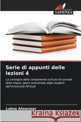 Serie di appunti delle lezioni 4 Almenoar, Lubna 9786208487348