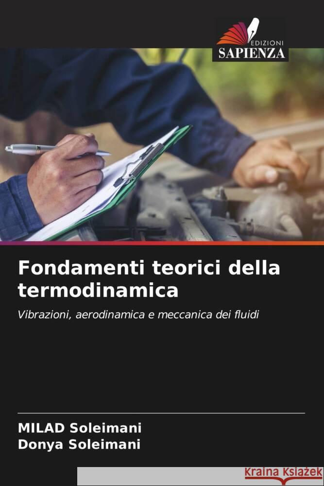 Fondamenti teorici della termodinamica Soleimani, Milad, Soleimani, Donya 9786208492281
