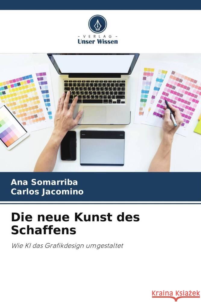 Die neue Kunst des Schaffens Somarriba, Ana, Jacomino, Carlos 9786208527921