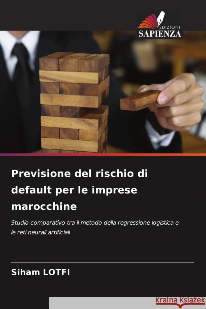 Previsione del rischio di default per le imprese marocchine LOTFI, Siham 9786208530921