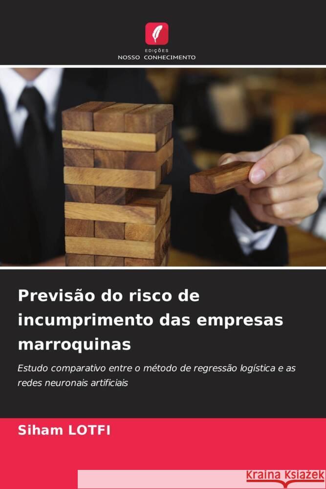 Previsão do risco de incumprimento das empresas marroquinas LOTFI, Siham 9786208530945