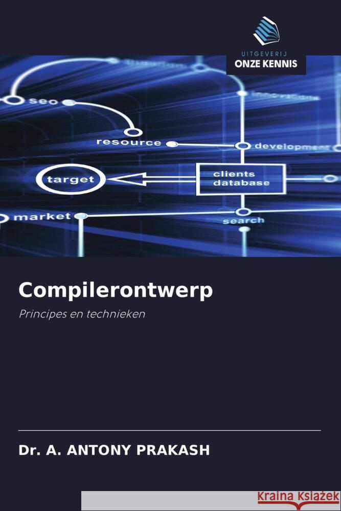 Compilerontwerp PRAKASH, Dr. A. ANTONY 9786208532390 Uitgeverij Onze Kennis