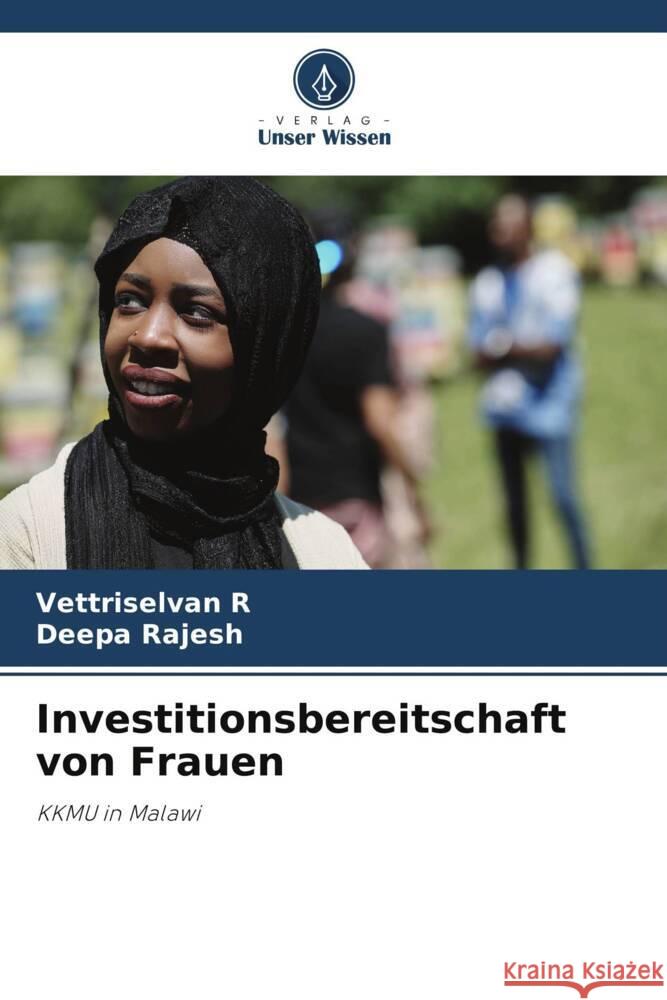 Investitionsbereitschaft von Frauen R, Vettriselvan, Rajesh, Deepa 9786208532468