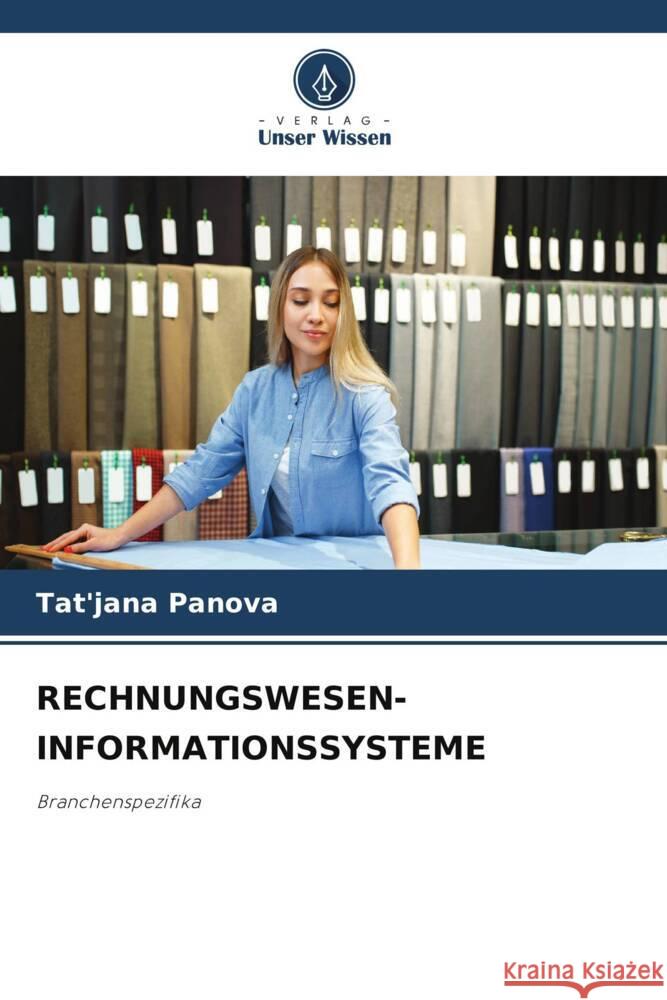RECHNUNGSWESEN-INFORMATIONSSYSTEME Panova, Tat'jana 9786208532642 Verlag Unser Wissen
