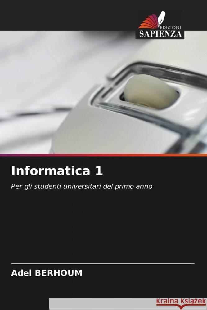 Informatica 1 Adel Berhoum 9786208534592