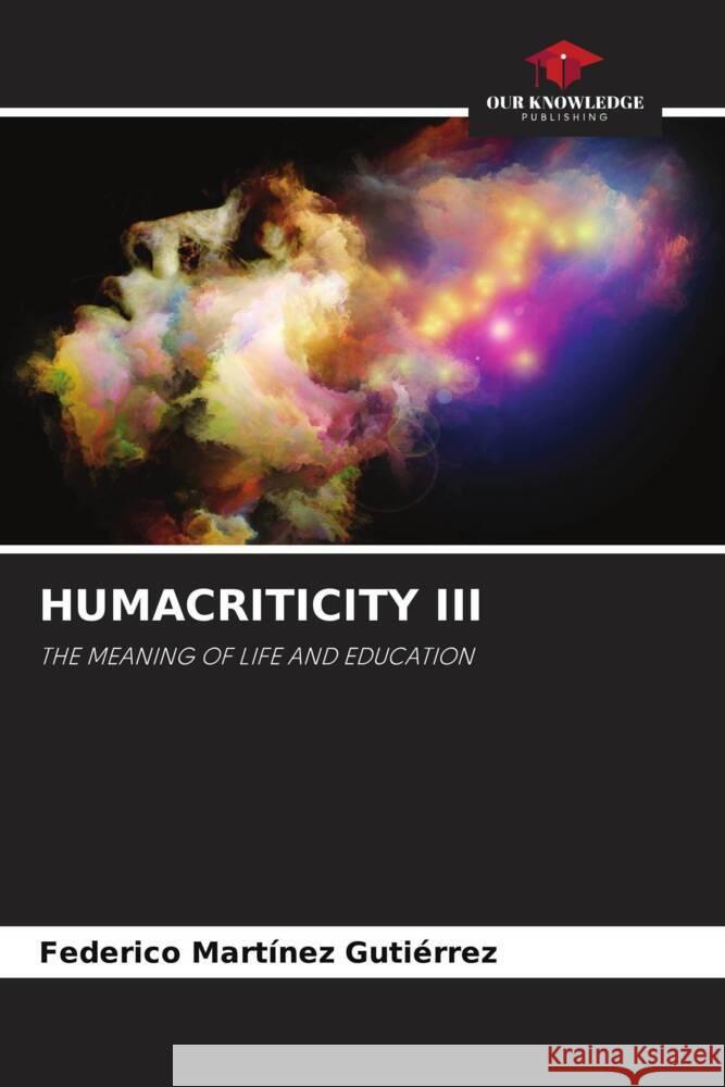 Humacriticity III Federico Mart?ne 9786208535124 Our Knowledge Publishing