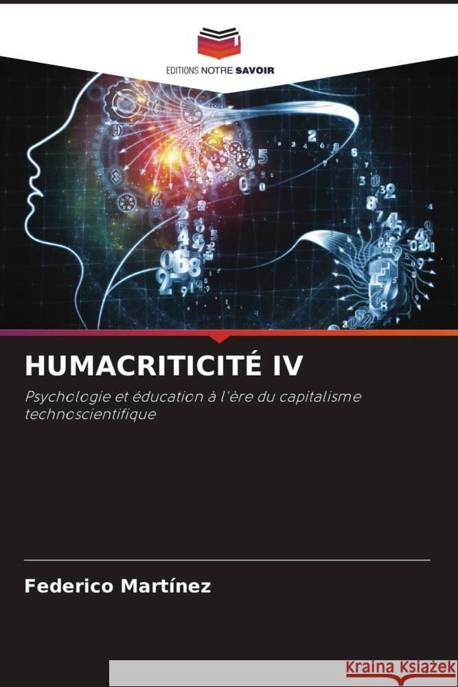 Humacriticit? IV Federico Mart?nez 9786208535377 Editions Notre Savoir