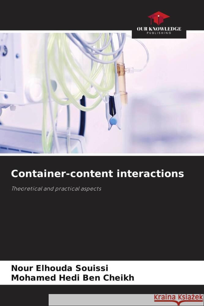 Container-content interactions Nour Elhouda Souissi Mohamed Hedi Be 9786208537104 Our Knowledge Publishing