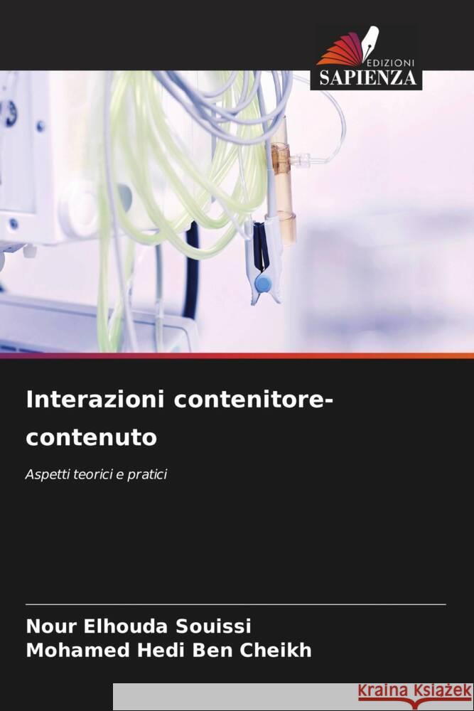 Interazioni contenitore-contenuto Nour Elhouda Souissi Mohamed Hedi Be 9786208537128 Edizioni Sapienza