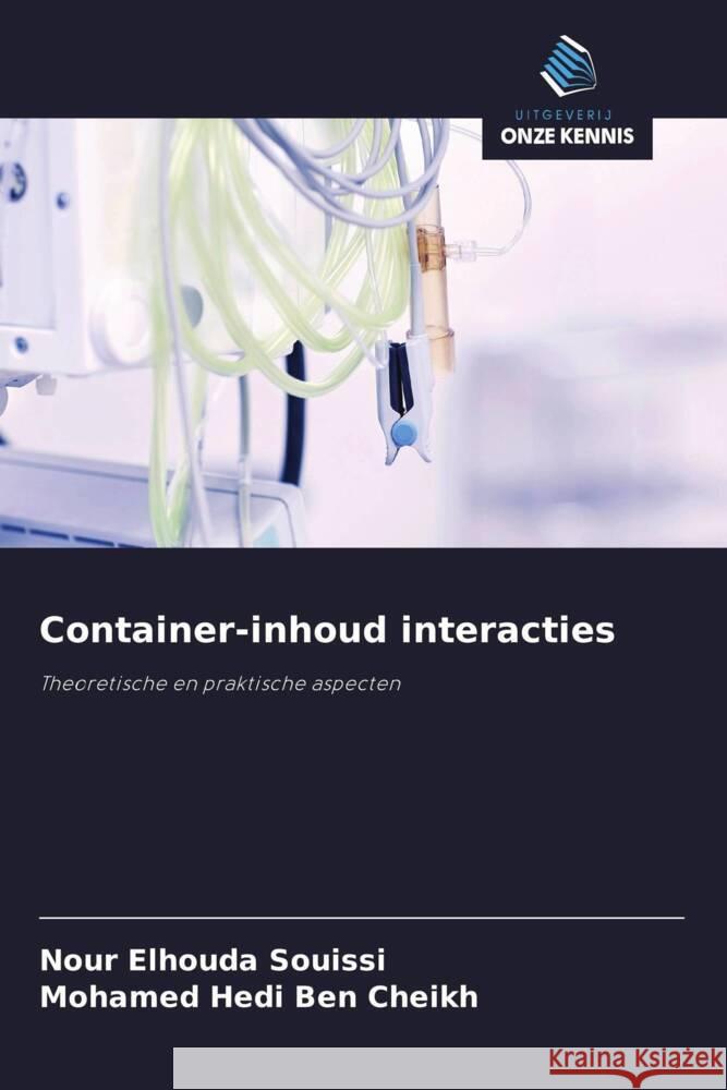 Container-inhoud interacties Souissi, Nour Elhouda, Ben Cheikh, Mohamed Hedi 9786208537135