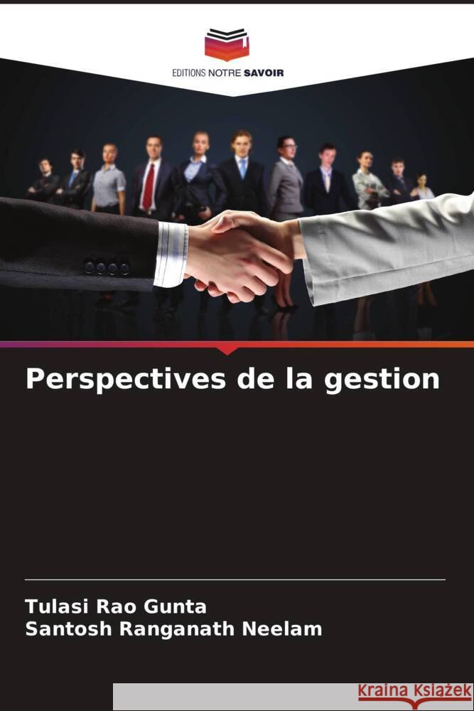 Perspectives de la gestion Gunta, Tulasi Rao, Neelam, Santosh Ranganath 9786208537234
