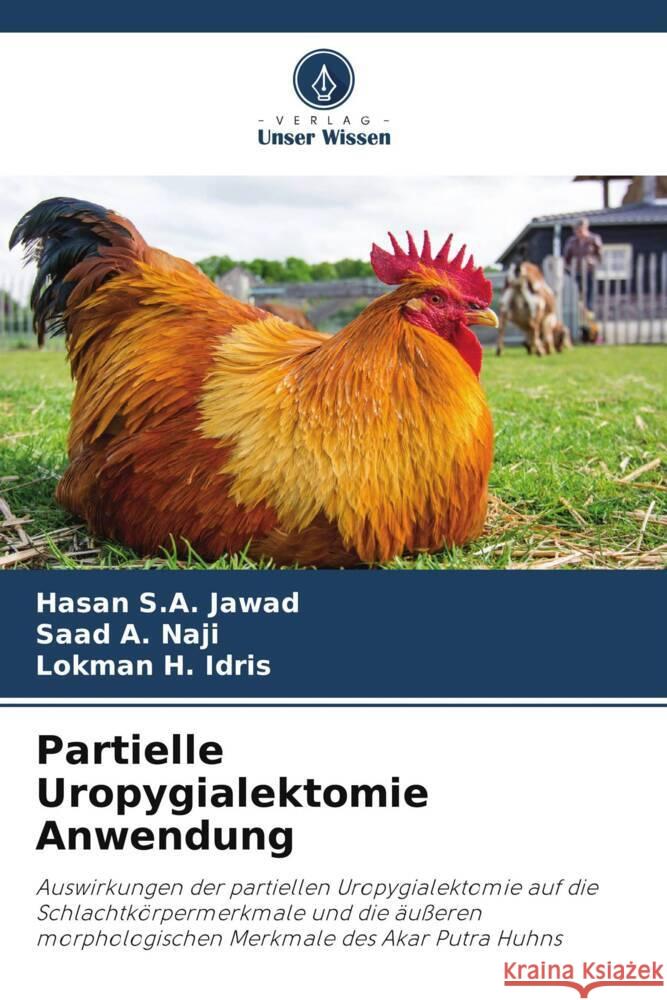 Partielle Uropygialektomie Anwendung Jawad, Hasan S.A., Naji, Saad A., Idris, Lokman H. 9786208537340