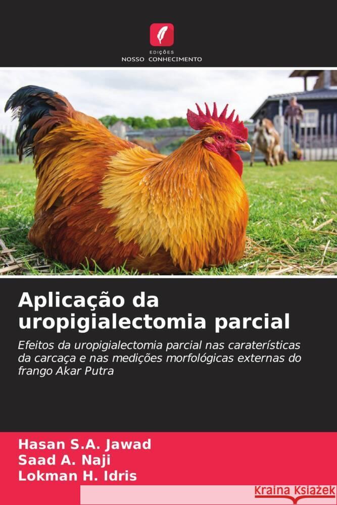 Aplicação da uropigialectomia parcial Jawad, Hasan S.A., Naji, Saad A., Idris, Lokman H. 9786208537371