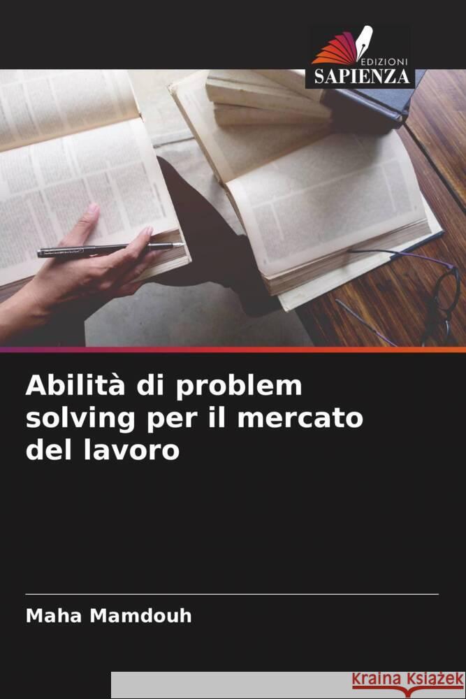 Abilità di problem solving per il mercato del lavoro Mamdouh, Maha 9786208537883