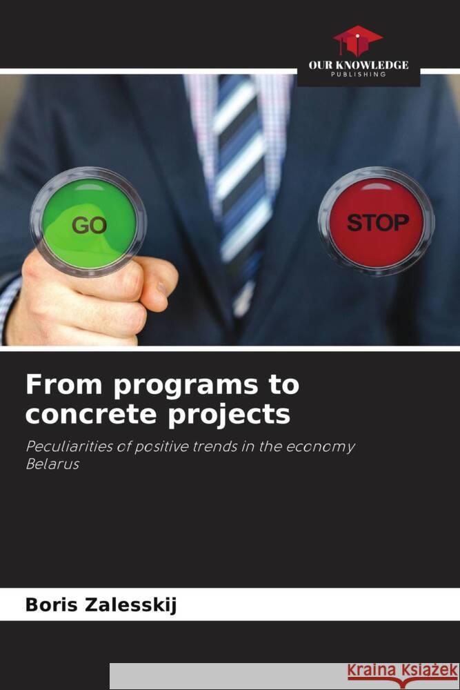 From programs to concrete projects Zalesskij, Boris 9786208538231