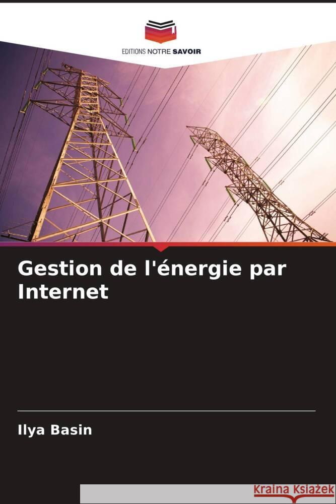 Gestion de l'énergie par Internet Basin, Ilya 9786208540869