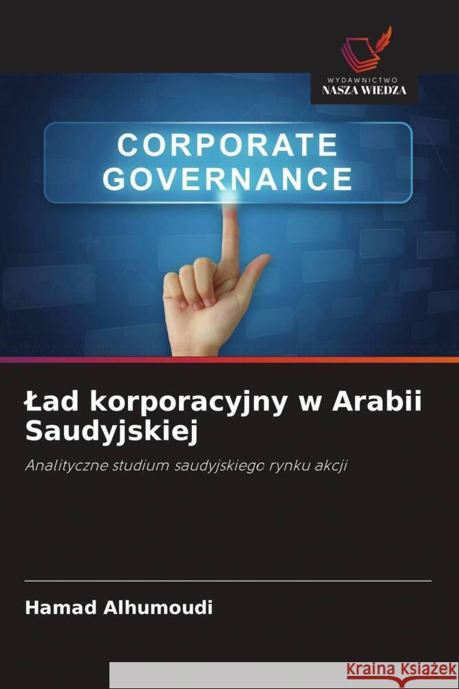 Lad korporacyjny w Arabii Saudyjskiej Alhumoudi, Hamad 9786208541323