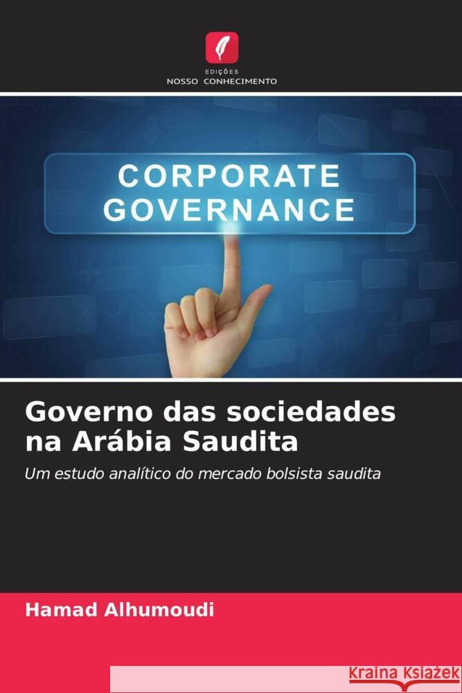 Governo das sociedades na Arábia Saudita Alhumoudi, Hamad 9786208541408