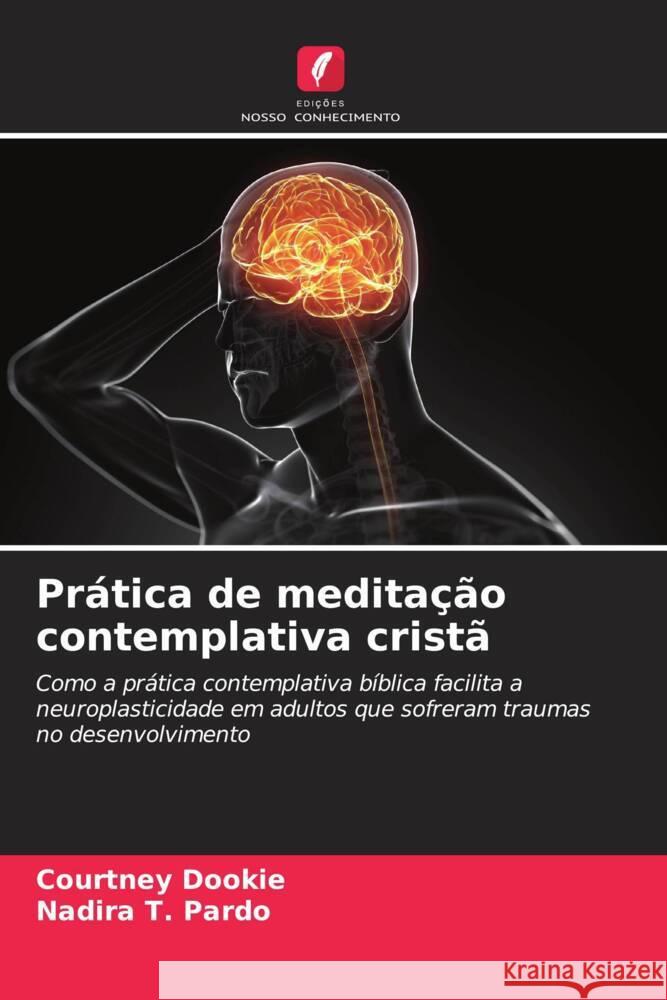 Prática de meditação contemplativa cristã Dookie, Courtney, Pardo, Nadira T. 9786208542184