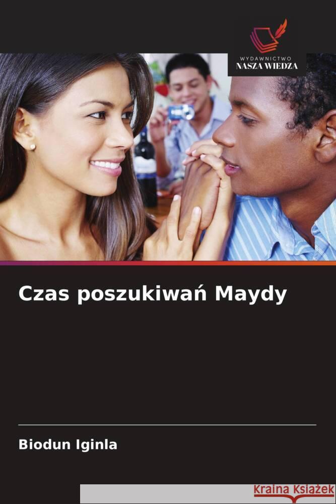 Czas poszukiwan Maydy Iginla, Biodun 9786208546328 Wydawnictwo Nasza Wiedza