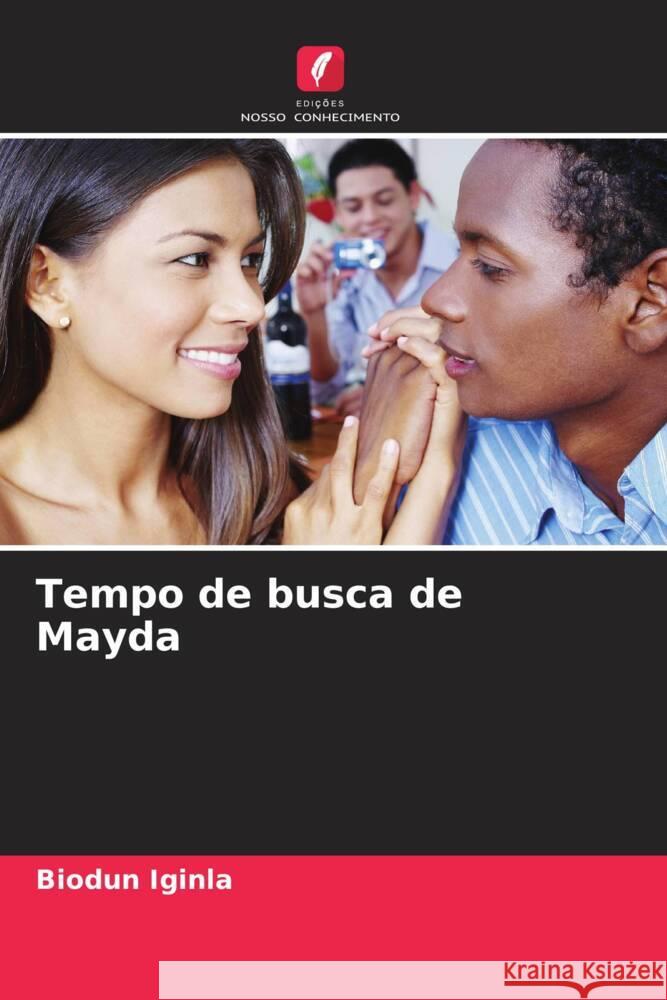 Tempo de busca de Mayda Iginla, Biodun 9786208546373 Edições Nosso Conhecimento