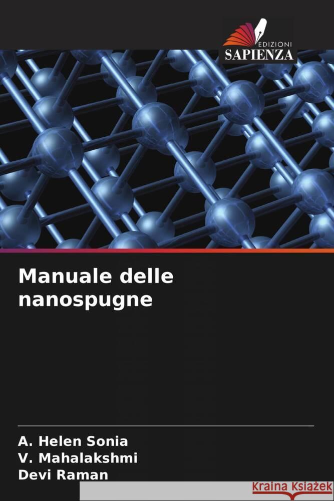 Manuale delle nanospugne Helen Sonia, A., Mahalakshmi, V., Raman, Devi 9786208546717
