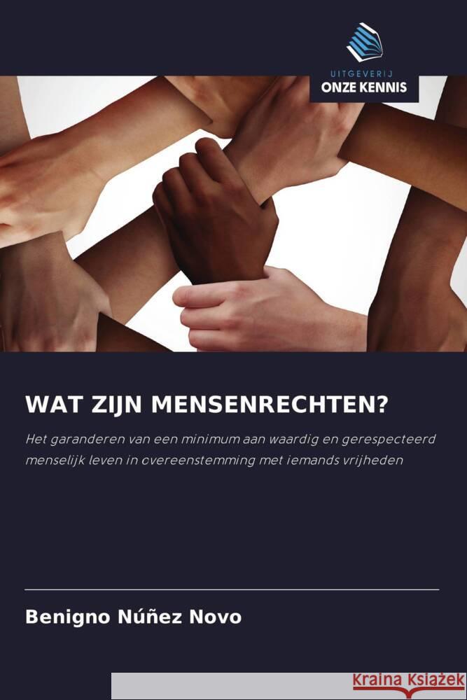WAT ZIJN MENSENRECHTEN? Núñez Novo, Benigno 9786208547660