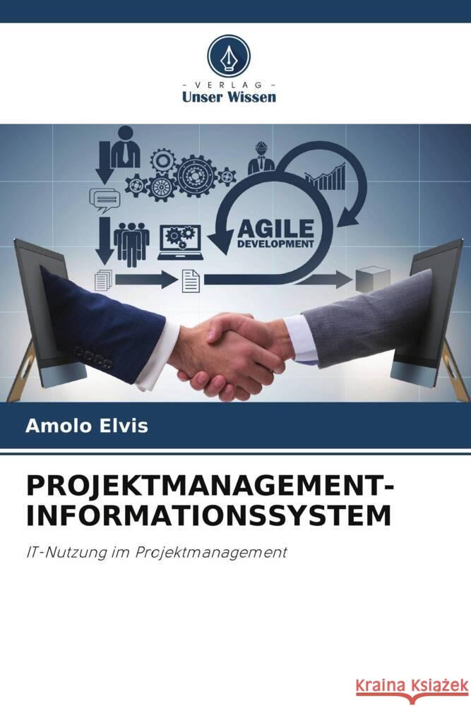 PROJEKTMANAGEMENT-INFORMATIONSSYSTEM Elvis, Amolo 9786208548278