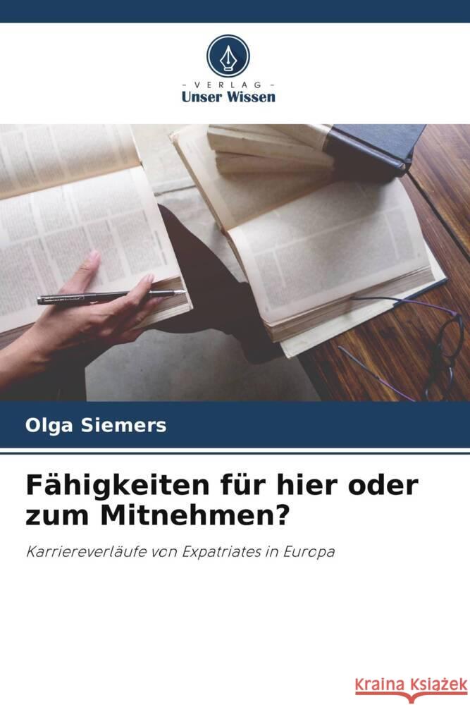 F?higkeiten f?r hier oder zum Mitnehmen? Olga Siemers 9786208548551 Verlag Unser Wissen
