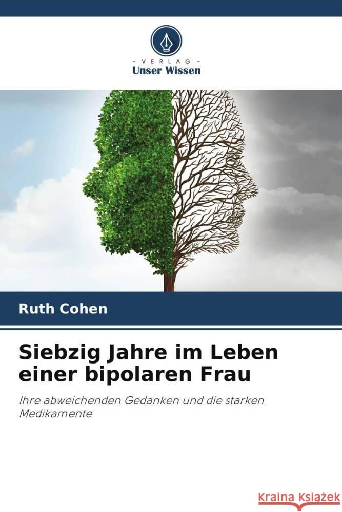 Siebzig Jahre im Leben einer bipolaren Frau Cohen, Ruth 9786208549794