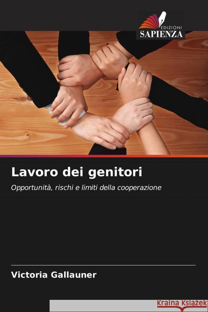 Lavoro dei genitori Gallauner, Victoria 9786208549893 Edizioni Sapienza