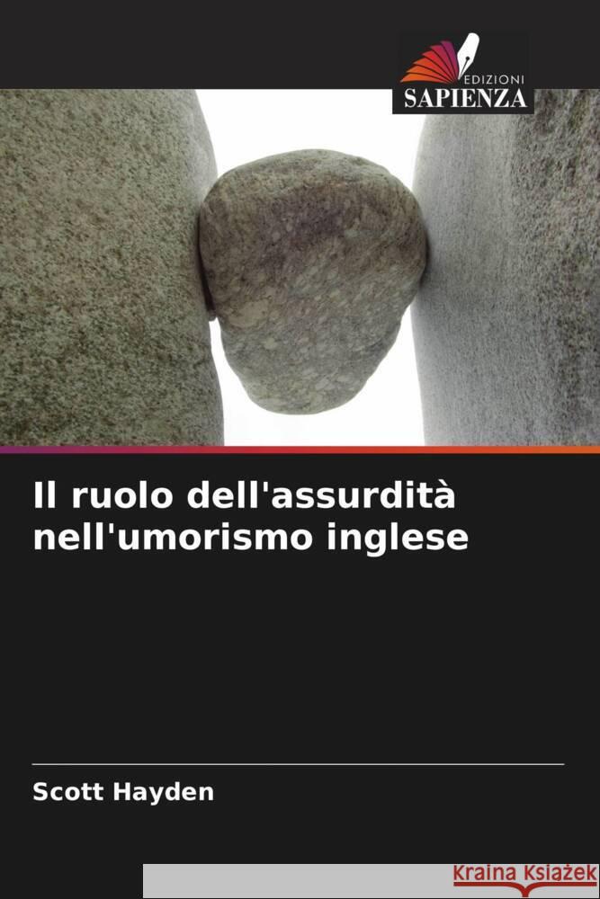 Il ruolo dell'assurdità nell'umorismo inglese Hayden, Scott 9786208550585