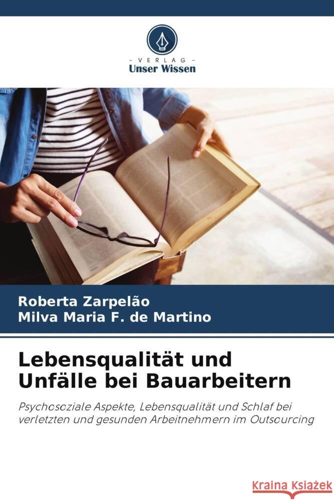 Lebensqualität und Unfälle bei Bauarbeitern Zarpelão, Roberta, F. de Martino, Milva Maria 9786208551087