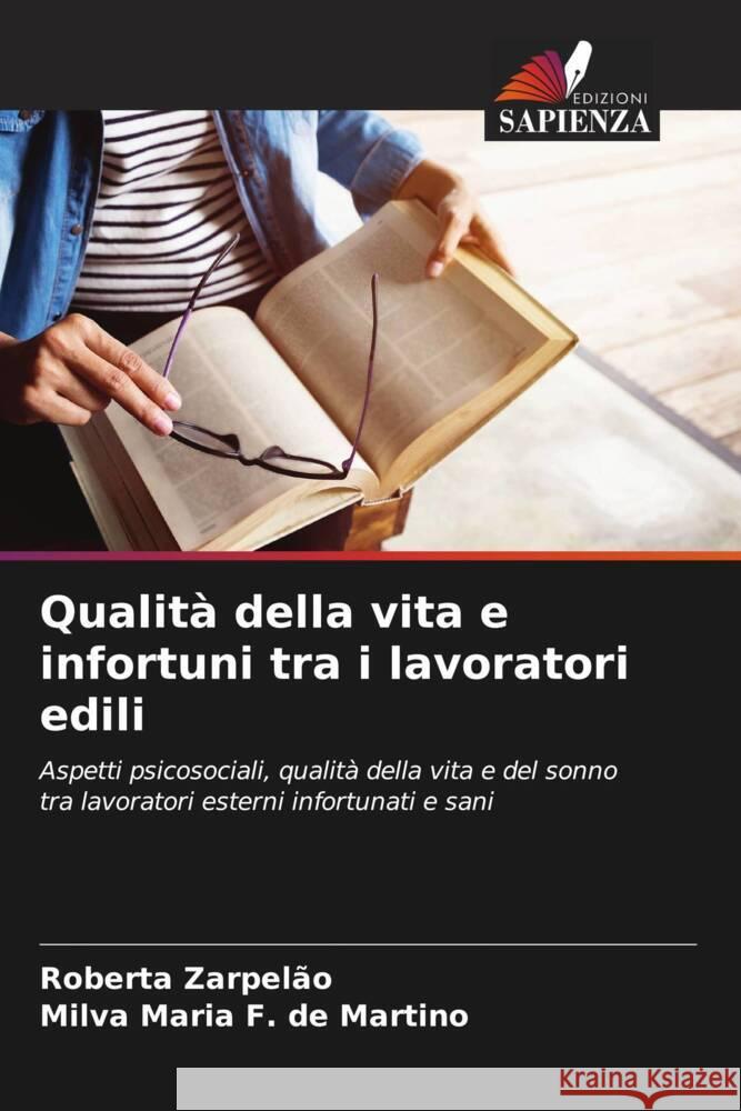 Qualità della vita e infortuni tra i lavoratori edili Zarpelão, Roberta, F. de Martino, Milva Maria 9786208551117