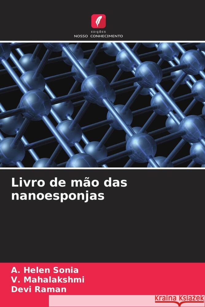 Livro de mão das nanoesponjas Helen Sonia, A., Mahalakshmi, V., Raman, Devi 9786208551353 Edições Nosso Conhecimento