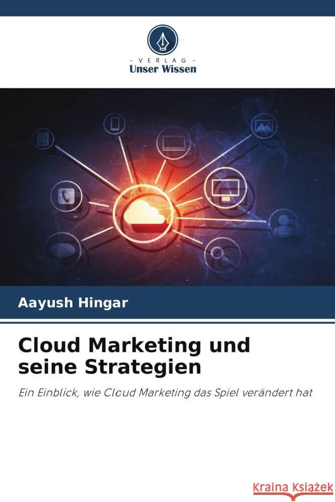 Cloud Marketing und seine Strategien Hingar, Aayush 9786208553173