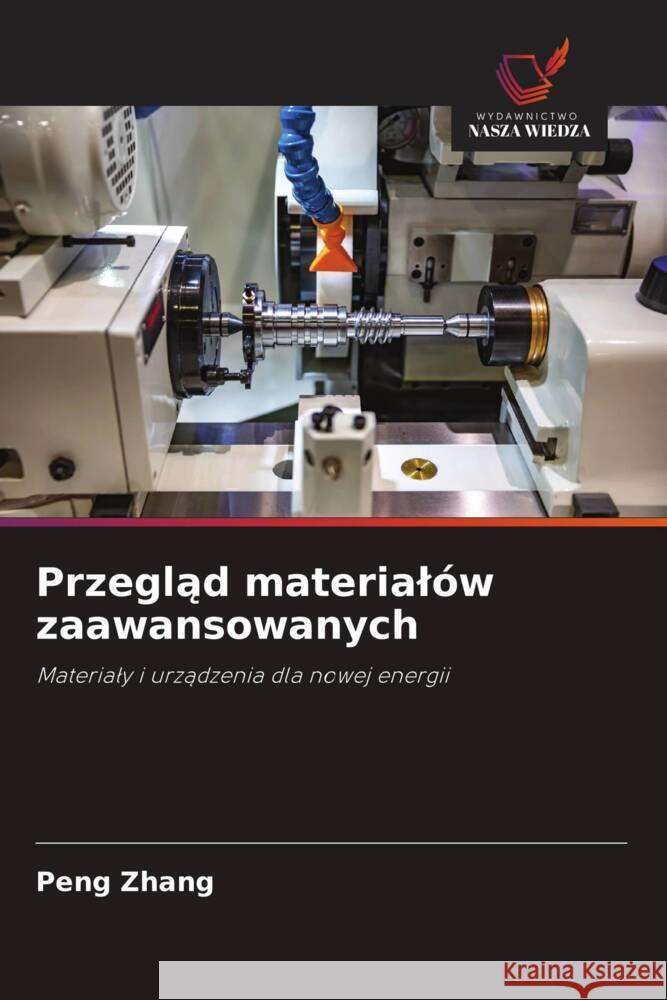 Przegląd material?w zaawansowanych Peng Zhang 9786208559007