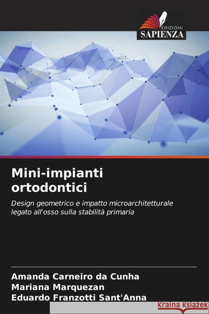 Mini-impianti ortodontici Amanda Carneir Mariana Marquezan Eduardo Franzotti Sant'anna 9786208560133